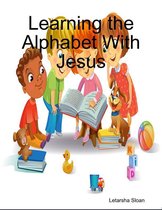 Learning the Alphabet With Jesus