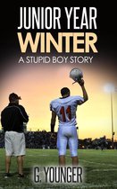 A Stupid Boy Story 11 - Junior Year Winter