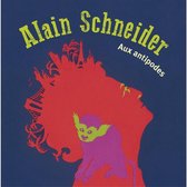 Alain Schneider - Schneider Alain / Aux Antipodes (CD)