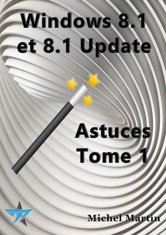 Windows 8.1 Astuces Tome 1 - cover