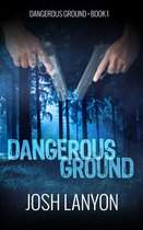 Dangerous Ground 1 - Dangerous Ground