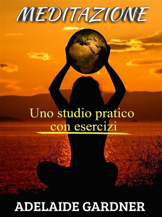 Meditazione - uno studio pratico con esercizi - cover