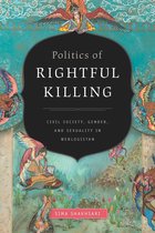 Politics of Rightful Killing