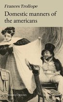 Domestic Manners of the Americans