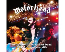 Motörhead - Better Motörhead Than Dead - Live At Hammersmith (4 LP)