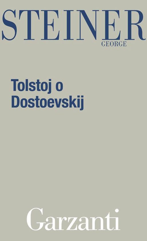 Tolstoj o Dostoevskij (ebook), Steiner 9788811141693 Boeken