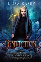 Pillars of Magic: Dominion Chapter 3 - Conviction
