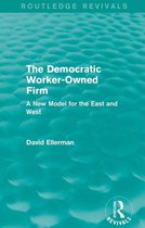 Routledge Revivals - The Democratic Worker-Owned Firm (Routledge Revivals)