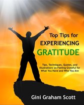 Top Tips for 5 - Top Tips for Experiencing Gratitude