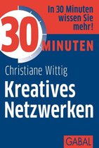 30 Minuten - 30 Minuten Kreatives Netzwerken