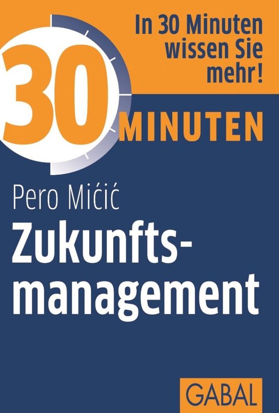 30 Minuten - 30 Minuten Zukunftsmanagement - cover