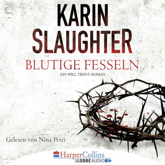Blutige Fesseln - Ein Will Trent-Roman (Ungekürzt) - cover