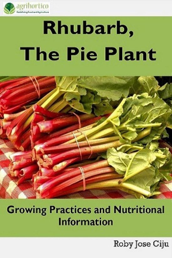Rhubarb, The Pie Plant (ebook), Roby Jose Ciju 9781393261032 Boeken