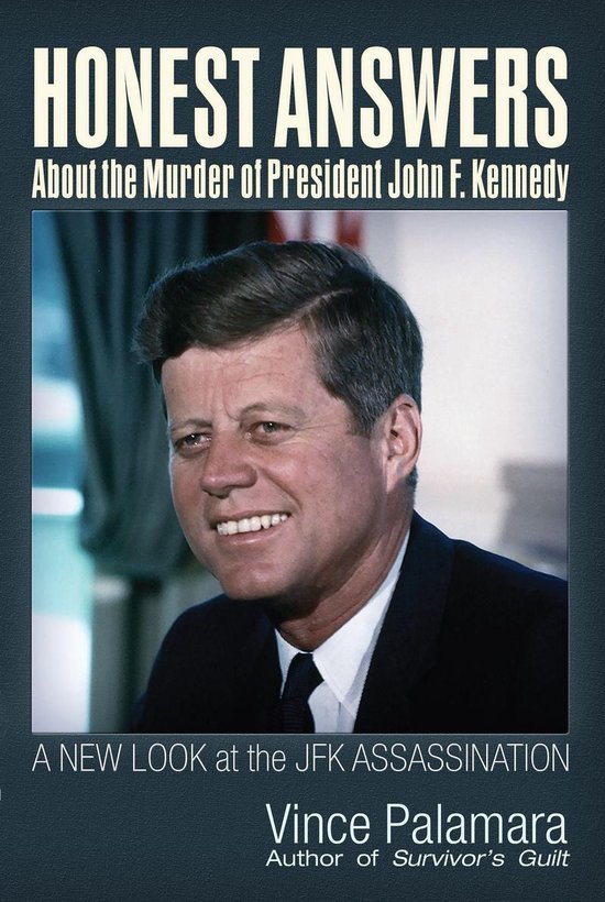 Honest Answers about the Murder of President John F. Kennedy - cover