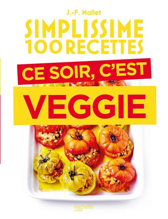 Simplissime 100 recettes - Ce soir c'est veggie - cover