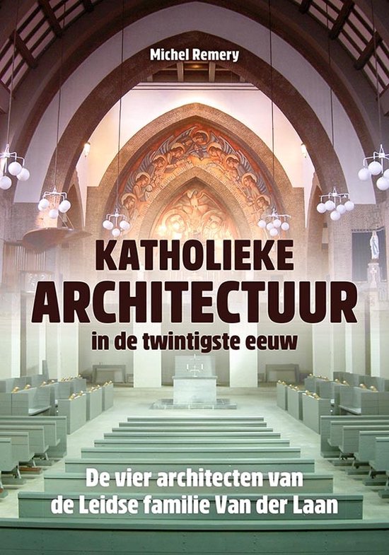 Katholieke architectuur in de twintigste eeuw - cover