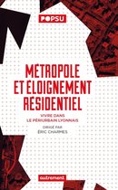 Les cahiers POPSU - Métropole et éloignement résidentiel