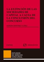 Estudios Derecho Concursal 35 - La extinción de las sociedades de capital a causa de la conclusión del concurso