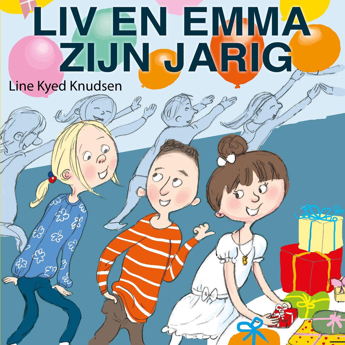 Liv en Emma zijn jarig - Line Kyed Knudsen