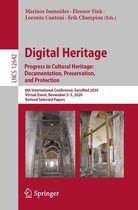 Lecture Notes in Computer Science 12642 - Digital Heritage. Progress in Cultural Heritage: Documentation, Preservation, and Protection
