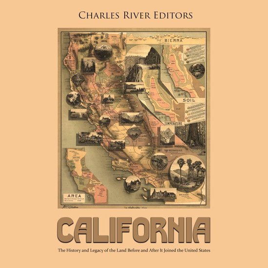 California: The History and Legacy of the Land Before and Af ... - cover