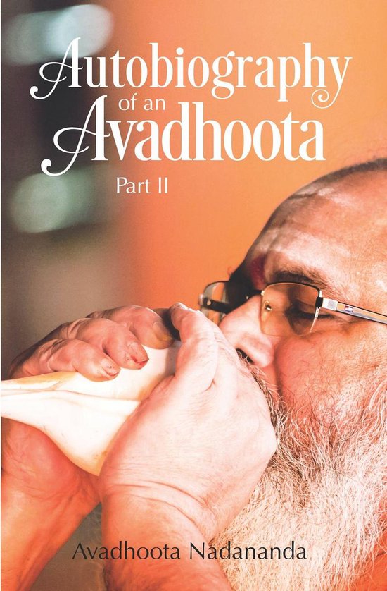Autobiography of an Avadhoota 2 - Autobiography of an Avadho ... - cover