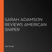Sarah Adamson Reviews American Sniper