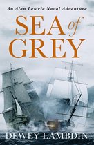 The Alan Lewrie Naval Adventures 10 - Sea of Grey