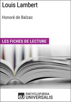 Louis Lambert d'Honoré de Balzac (Les Fiches de lecture d'Universalis)