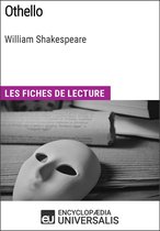 Othello de William Shakespeare (Les Fiches de lecture d'Universalis)