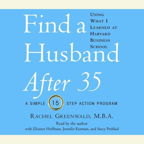 Find a Husband After 35 Using What I Learned at Harvard Busi ... - cover