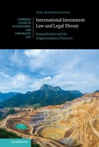 Cambridge Studies in International and Comparative Law 158 - International Investment Law and Legal Theory