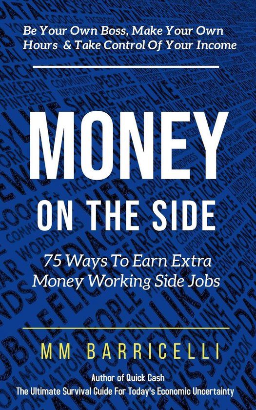 Money on the Side 75 Ways to Earn Extra Money Working Side J ... - cover