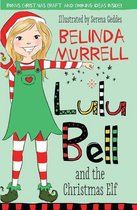 Lulu Bell - Lulu Bell and the Christmas Elf