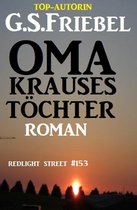 Redlight Street #153: Oma Krauses reizende Töchter