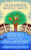 44 Scotland Street 9 - Bertie's Guide to Life and Mothers