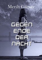 Gegen Ende der Nacht