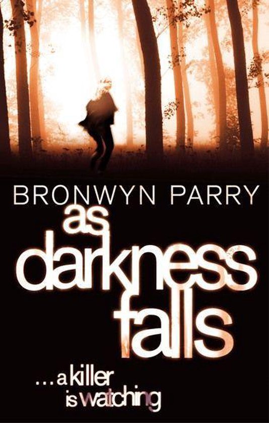 As Darkness Falls by Bronwyn Parry
