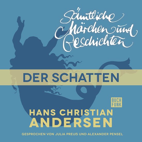 H. C. Andersen: Sämtliche Märchen und Geschichten, Der Sch ... - cover
