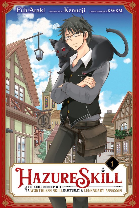 Hazure Skill: The Guild Member with a Worthless Skill Is Actually a