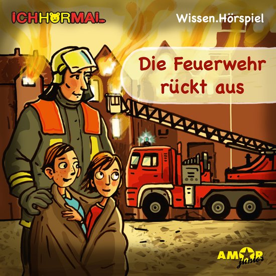 Die Feuerwehr rückt aus (Ungekürzt) - cover