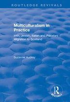 Routledge Revivals - Multiculturalism in Practice