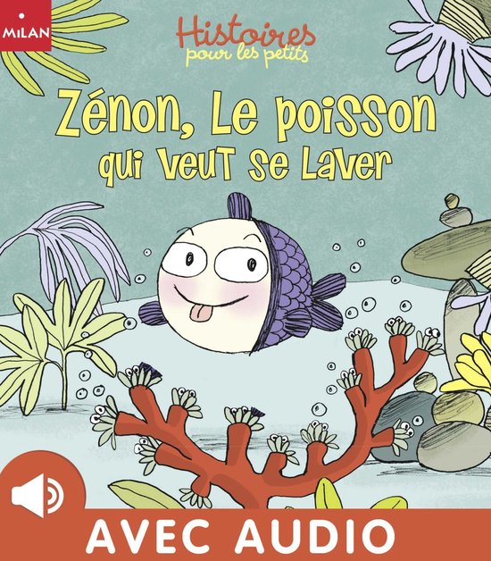 Histoires pour les petits 2 - Zénon le poisson qui veut se  ... - cover