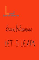 Let's Learn - Let's Learn learn Belarusian