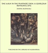 The Man in the Panther's Skin: A Georgian Romantic Epic