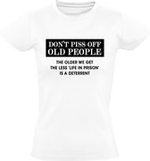 Oude mensen nooit boos maken Dames shirt | gevangenis | opa | oma | Wit
