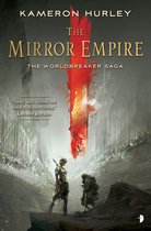 The Worldbreaker Saga 1 - The Mirror Empire