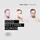 Gods / Rhythms / Human: Works For Percussion