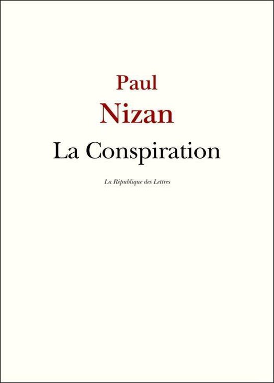 Collection Paul Nizan La Conspiration (ebook), Paul Nizan