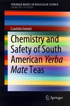 SpringerBriefs in Molecular Science - Chemistry and Safety of South American Yerba Mate Teas